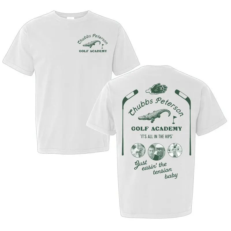Chubbs Peterson Golf Academy Unisex T-Shirt, Happy, Happy, Chubbs, It's All in the Hips, Golf Shirt, Alligator Hoodie,...