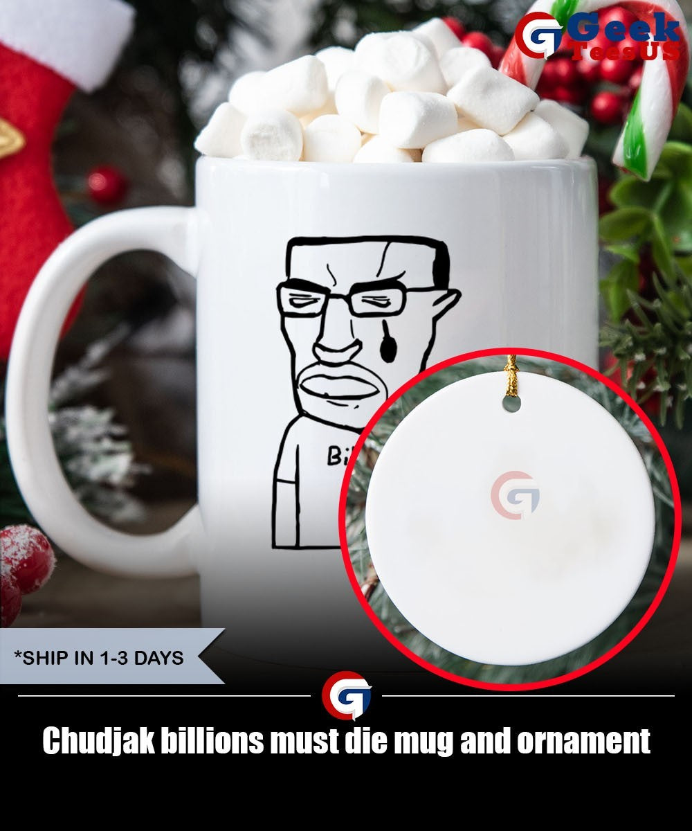 Chudjak billions must die shirt