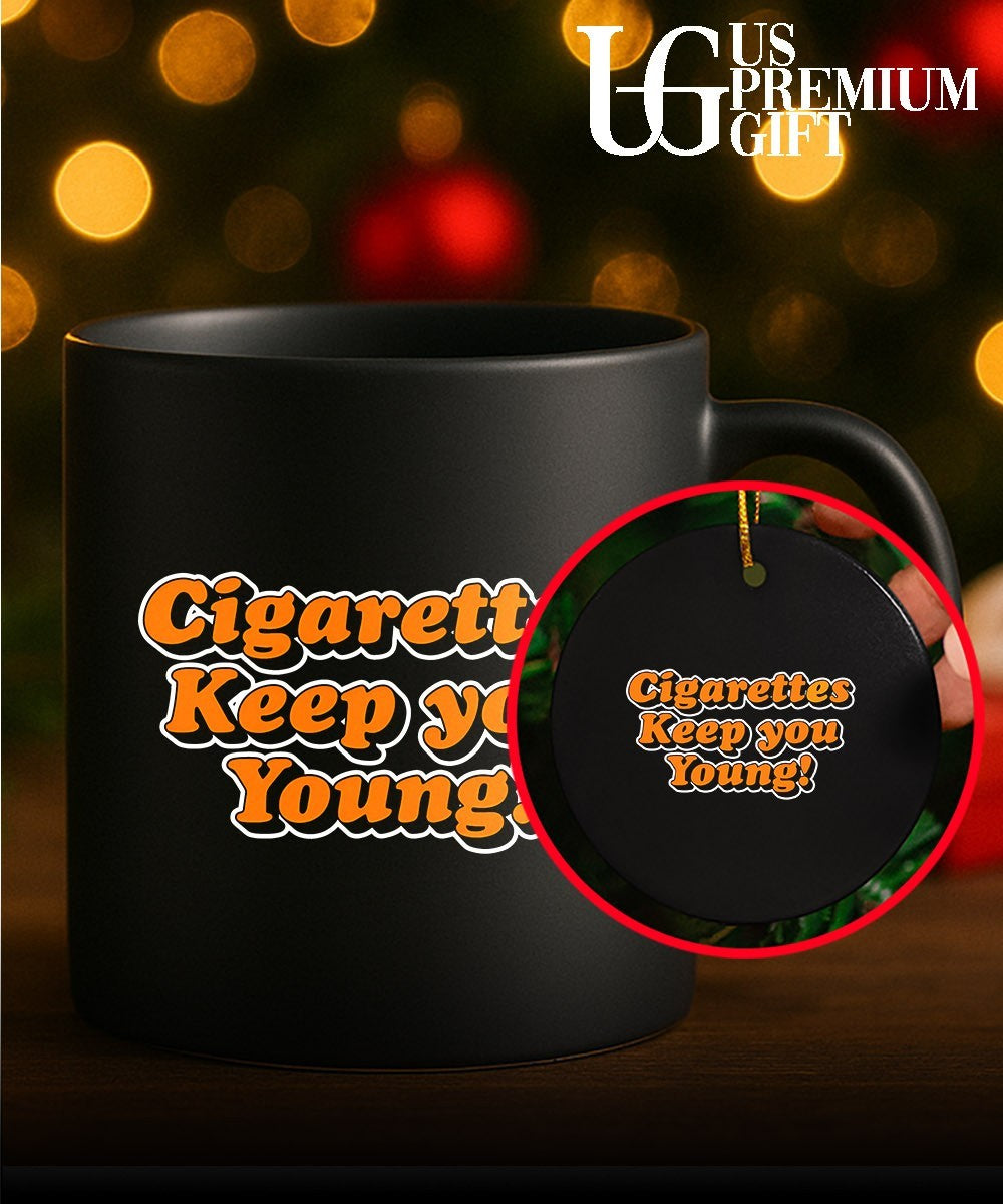 Cigarettes keep you young shirt