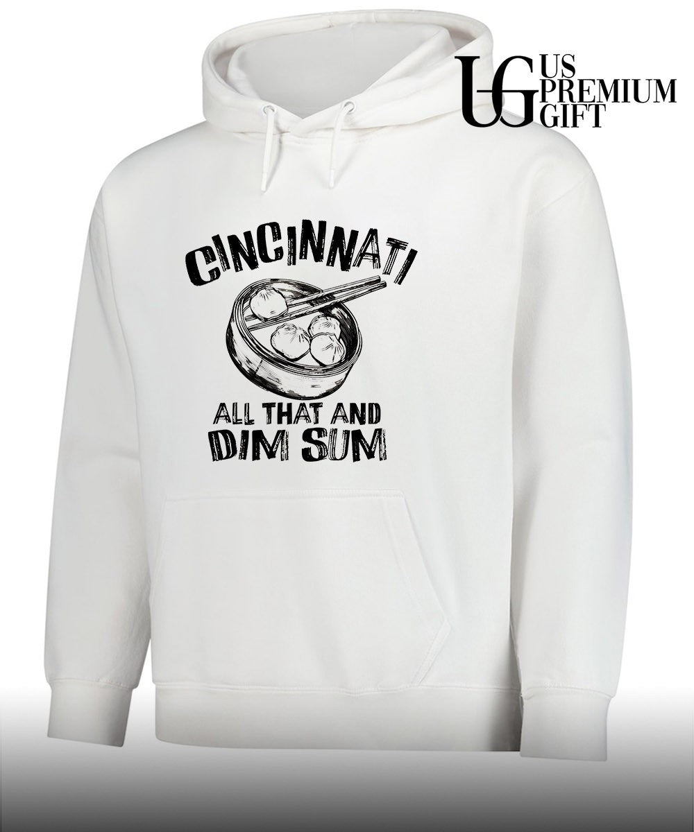 Cincinnati is all that and Dim Sum shirt