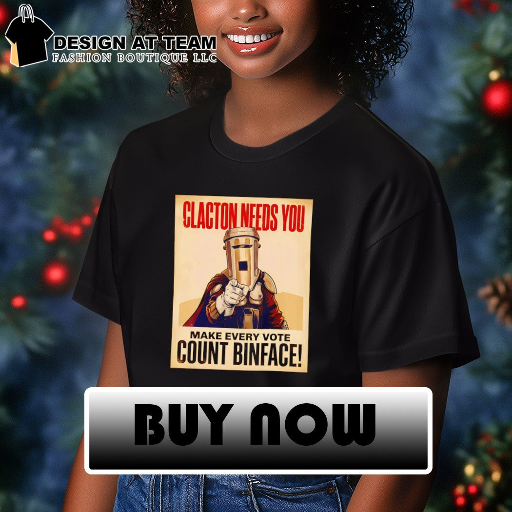 Clacton Needs You Make every vote Count Binface shirt