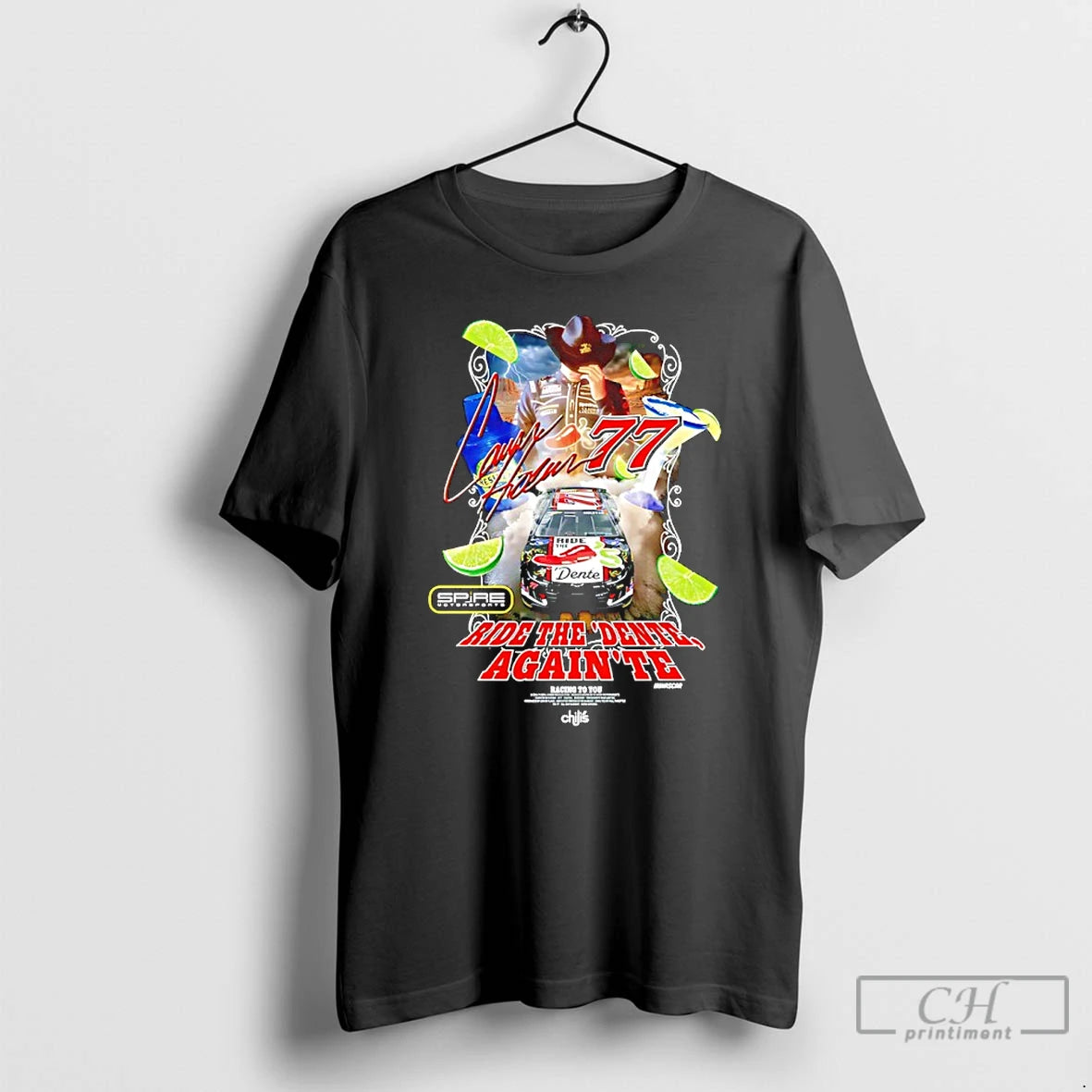 Classic Carson Hocevar Chilis Ride The Dente Againte Spire Motorsports Signature T-Shirts, Hoodie, Sweatshirt