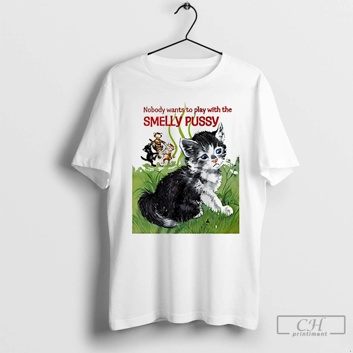 Classic Cat Nobody Wants To Play With The Smelly Pussy T-Shirts, Hoodie, Sweatshirt | HypeDripTees.com