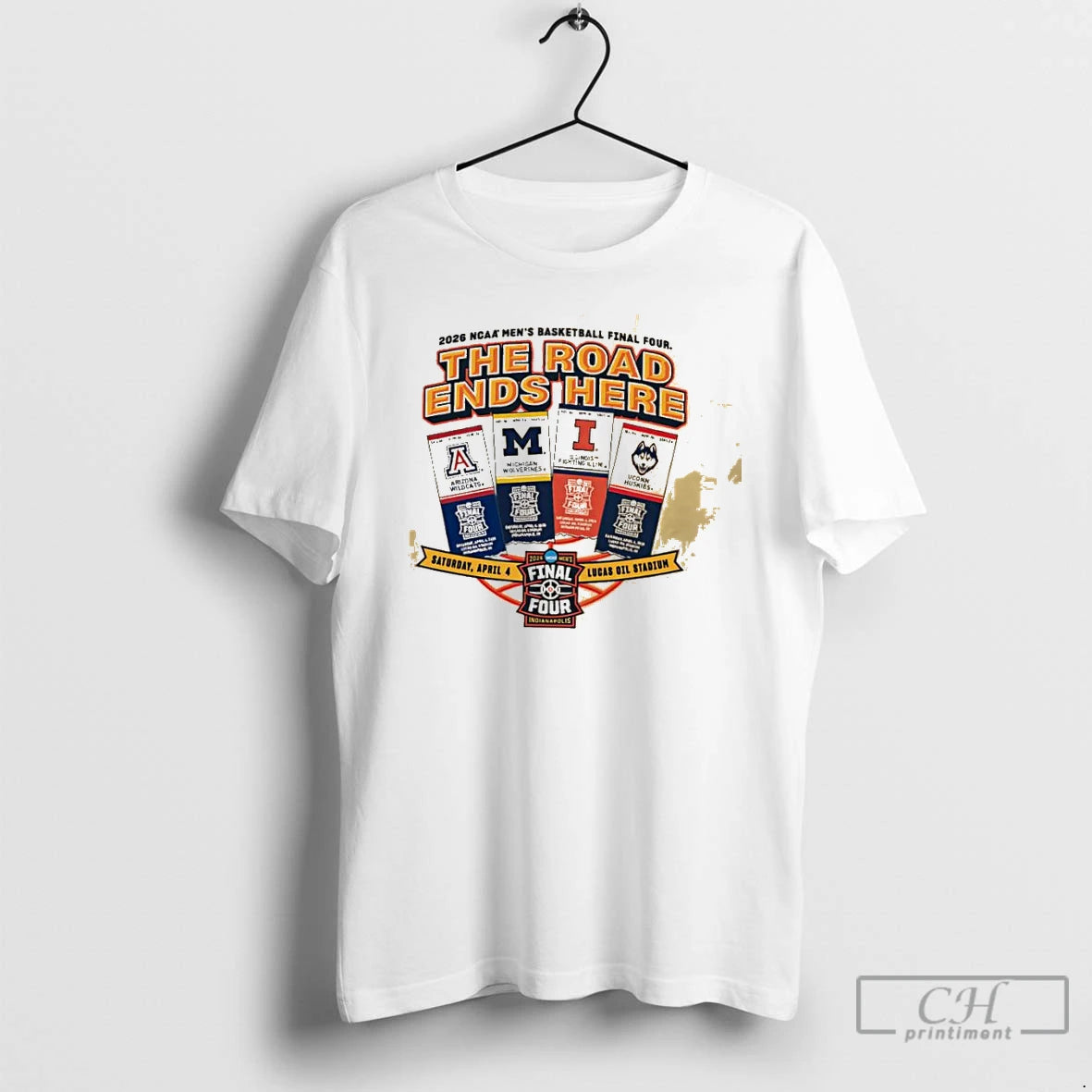 Classic College Team The Road Ends Here 2026 Mens Basketball Final Four Tickets T Shirts