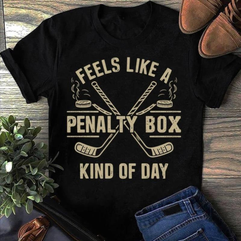 Classic Comfort: 100% Cotton Men's Tee. Feels Like A Penalty Box Kind Of Day Funny Hockey Pullover Hoodie - Hockey Player...