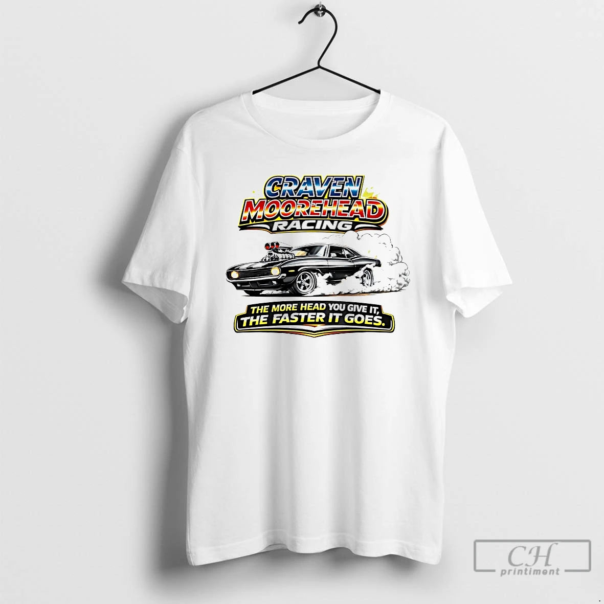 Classic Craven Moorehead Racing The More Head You Give It T-Shirts, Hoodie, Sweatshirt | HypeDripTees.com