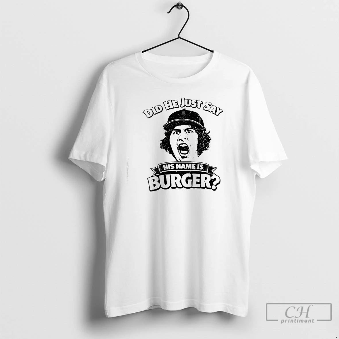 Classic Did He Just Say His Name Is Burger T-Shirts, Hoodie, Sweatshirt | HypeDripTees.com
