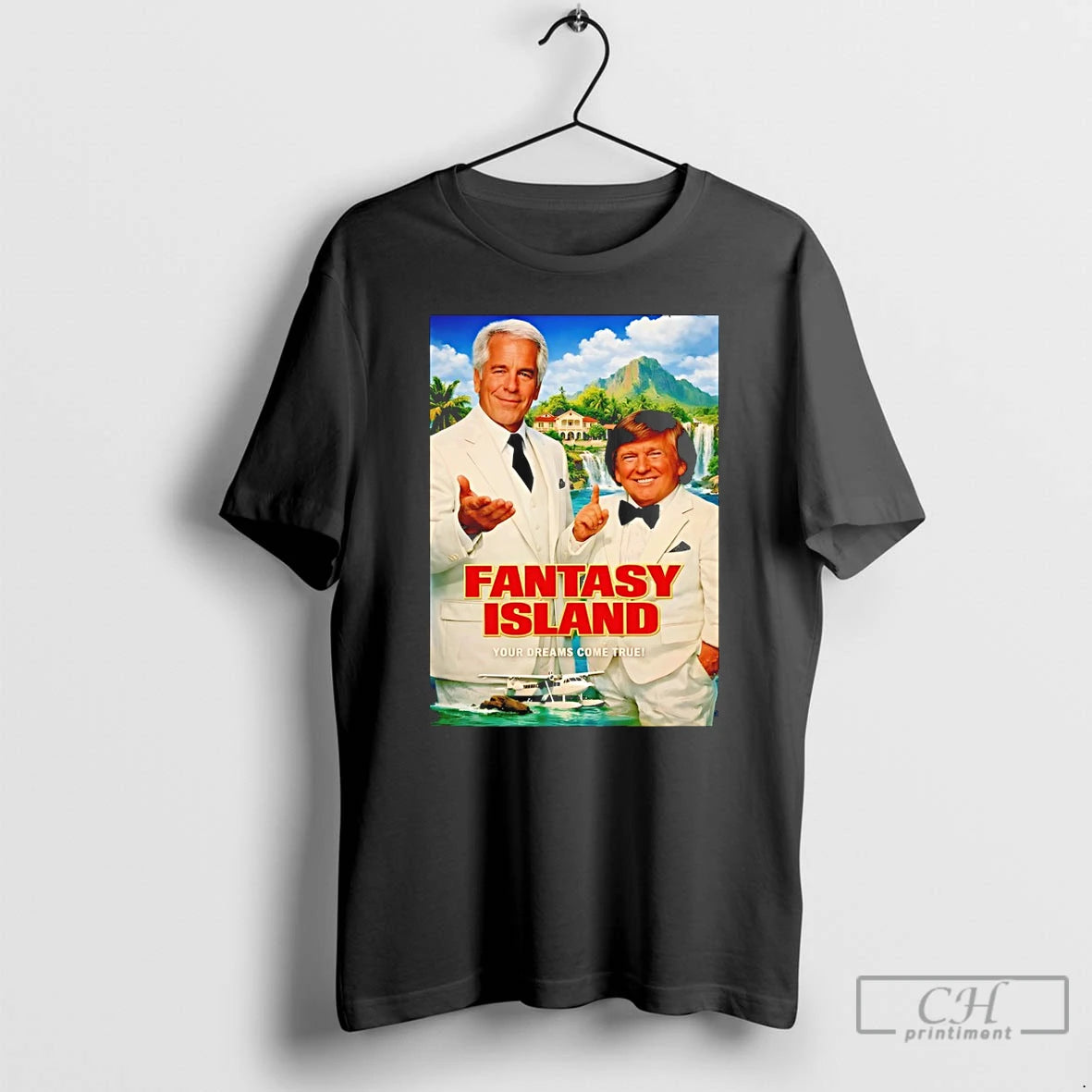 Classic Donald Trump And Jeffrey Epstein Fantasy Island Your Dreams Come True T Shirts Sweater Hoodie, Sweatshirt