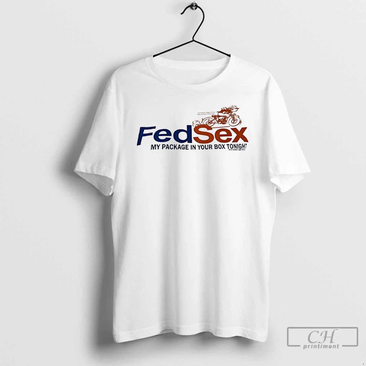 Classic Fedsex My Package In Your Box Tonight T-Shirts, Hoodie, Sweatshirt | HypeDripTees.com