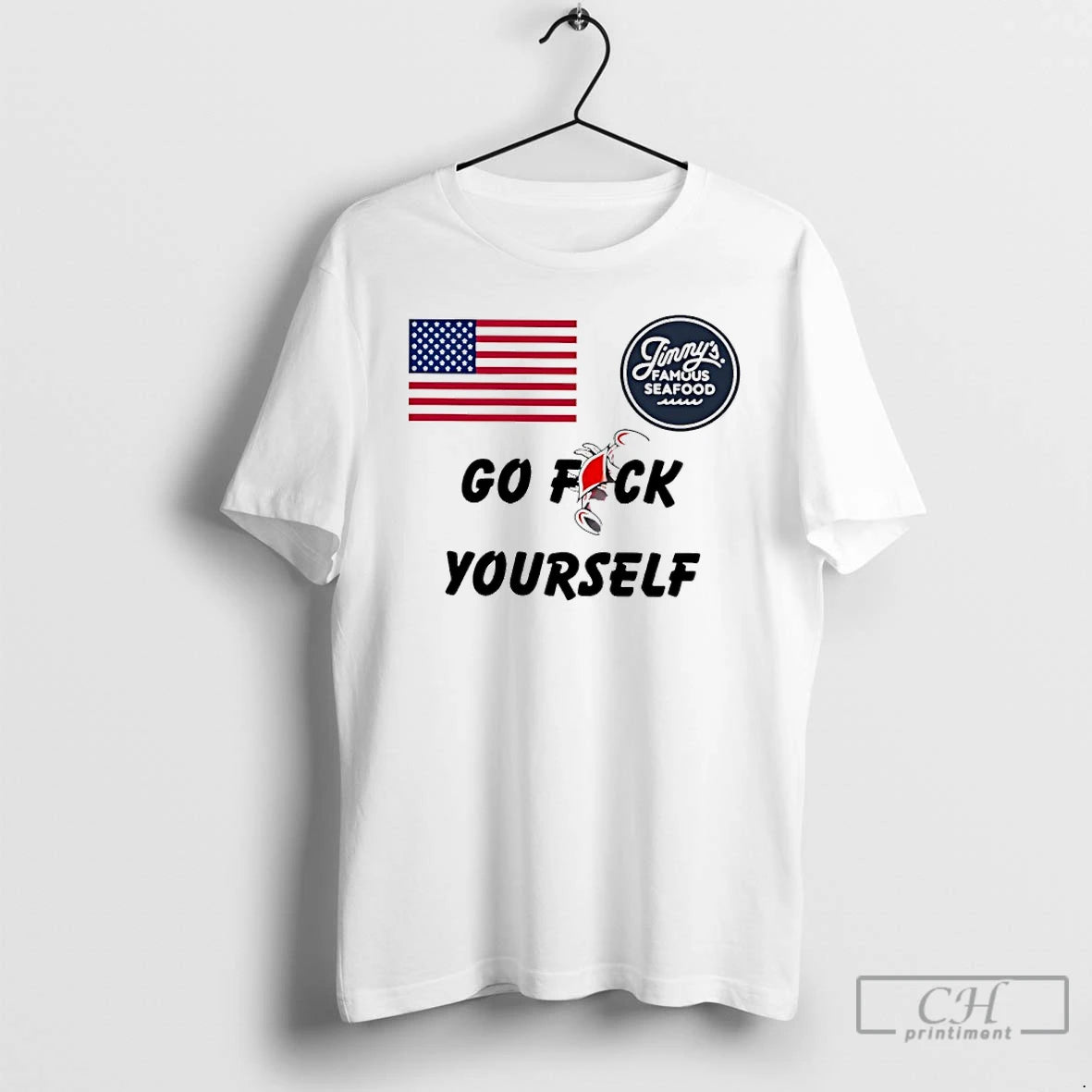 Classic Go Fuck Yourself Jimmys Famous Seafood T-Shirts, Hoodie, Sweatshirt | HypeDripTees.com
