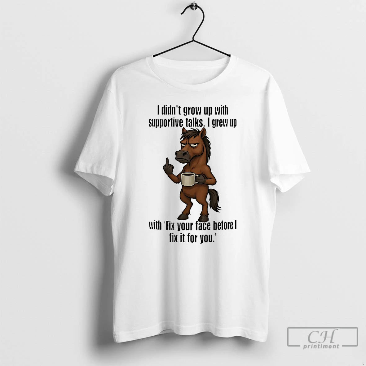 Classic Horse I Didnt Grow Up With Supportive Talks I Grew Up With Fix Your T-Shirts, Hoodie, Sweatshirt | HypeDripTees.com