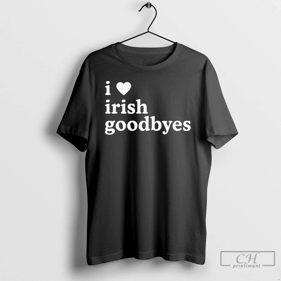 Classic I Love Irish Goodbyes T-Shirts, Hoodie, Sweatshirt | HypeDripTees.com