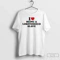 Classic I Love Being A Lobotomized Slave