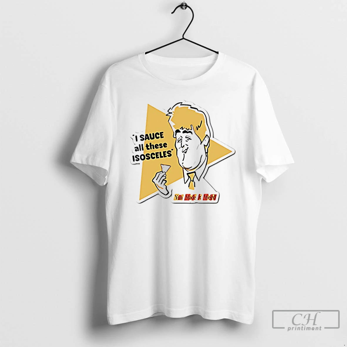 Classic I Sauce Will These Isosceles T-Shirts, Hoodie, Sweatshirt | HypeDripTees.com