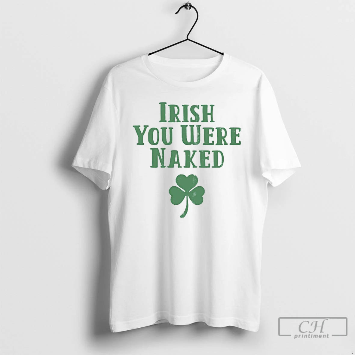 Classic Irish You Were Naked Shamrock T-Shirts, Hoodie, Sweatshirt | HypeDripTees.com