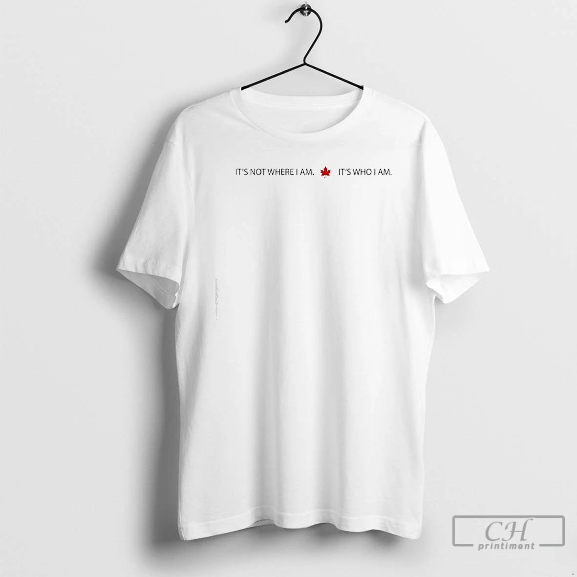 Classic Its Not Where I Am Its Who I Am Pure Muskoka Maple Leaf T-Shirts, Hoodie, Sweatshirt | HypeDripTees.com