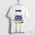 Classic Its A Mayo Commercial