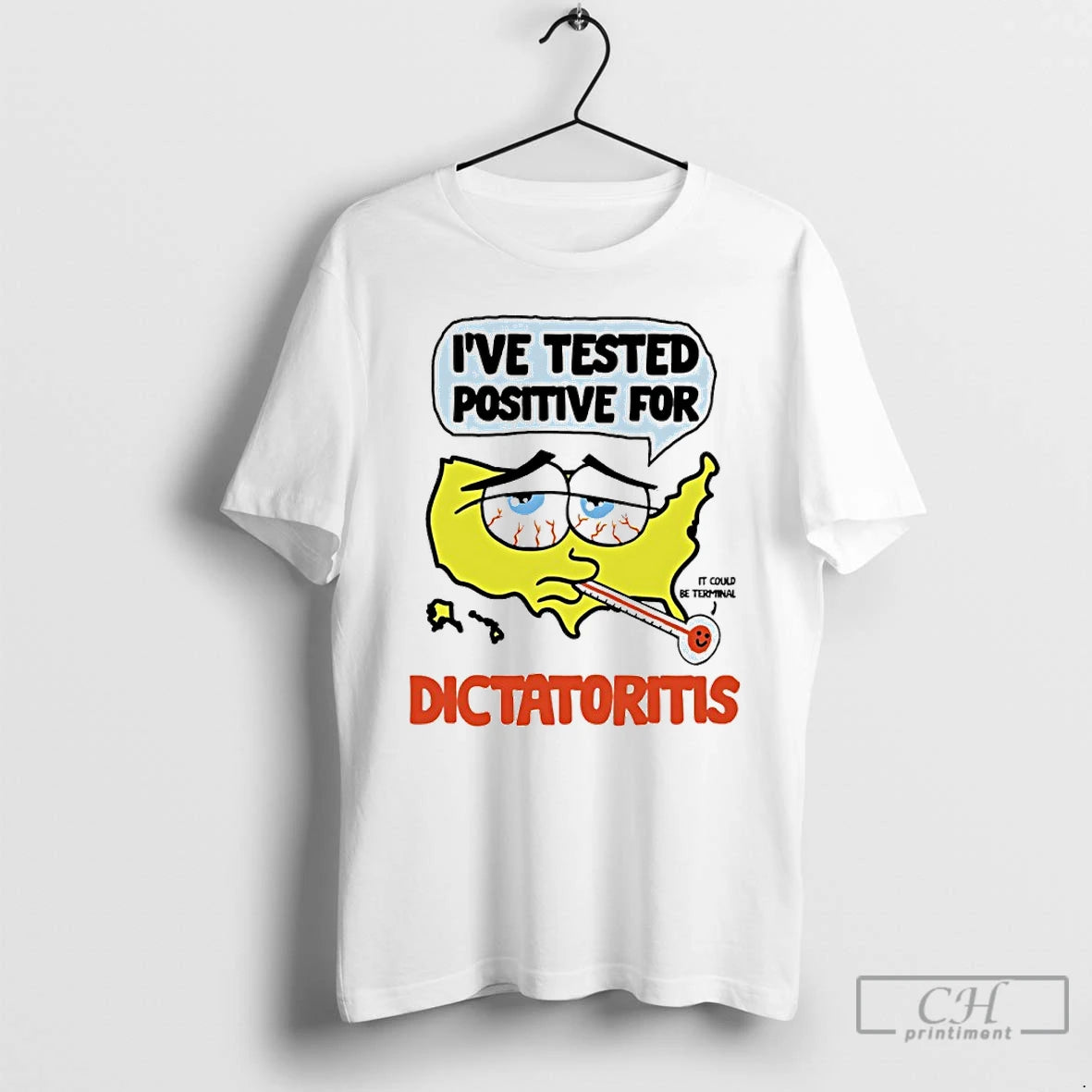 Classic Ive Tested Positive For Dictatoritis T-Shirts, Hoodie, Sweatshirt | HypeDripTees.com