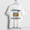Classic Just A Wyoming Girl In A Mexico World