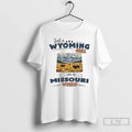 Classic Just A Wyoming Girl In A Missouri World