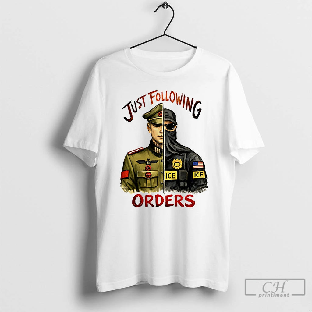 Classic Just Following Orders Soldier And Ice Police