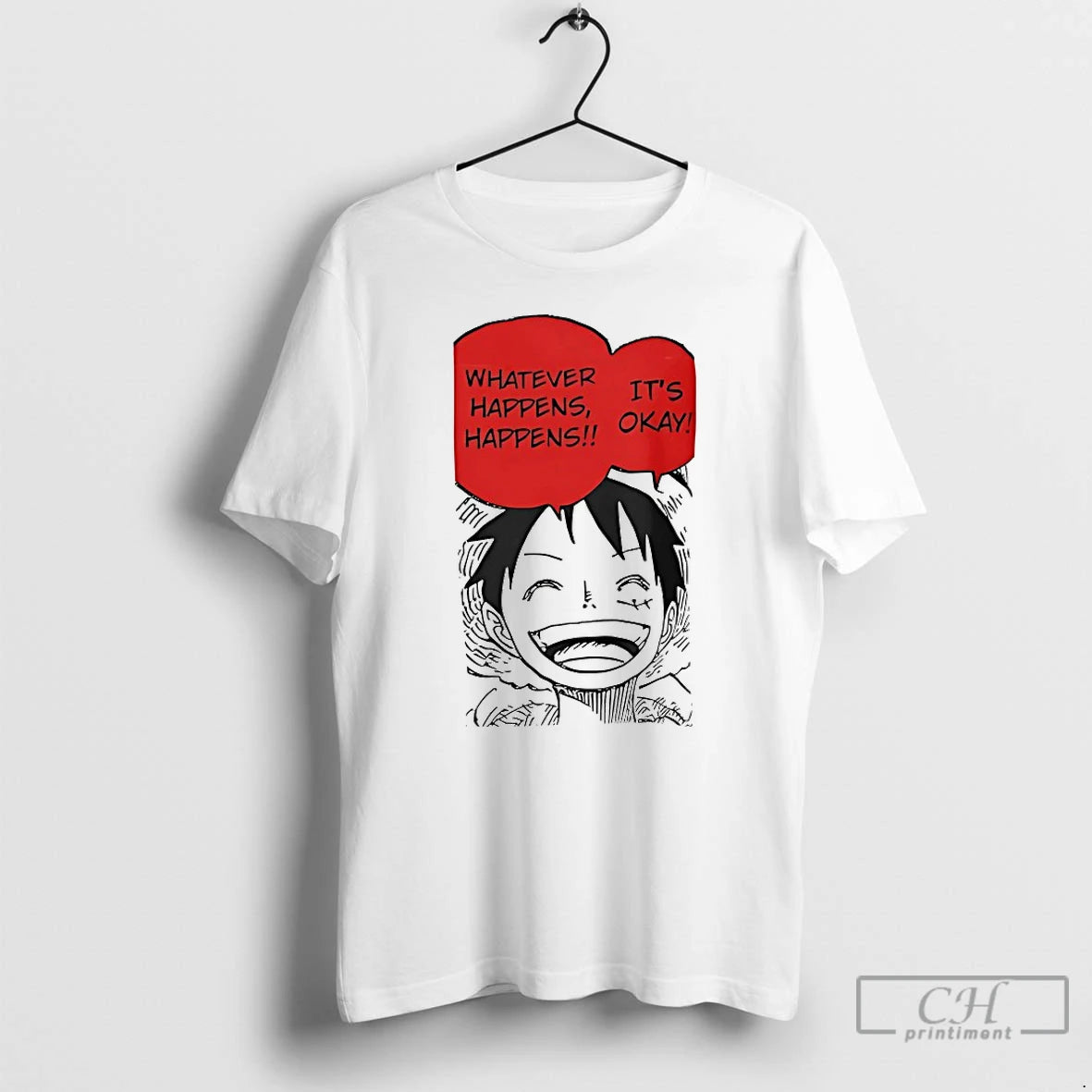 Classic Luffy Whatever Happens Happens Its Okay T-Shirts, Hoodie, Sweatshirt | HypeDripTees.com