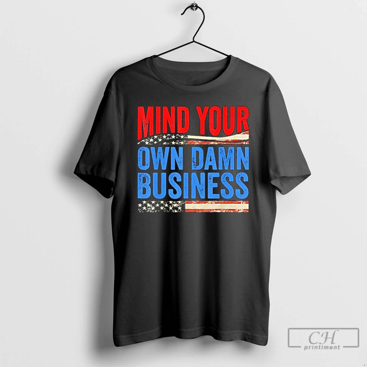 Classic Mind Your Own Damn Business T-Shirts, Hoodie, Sweatshirt | HypeDripTees.com