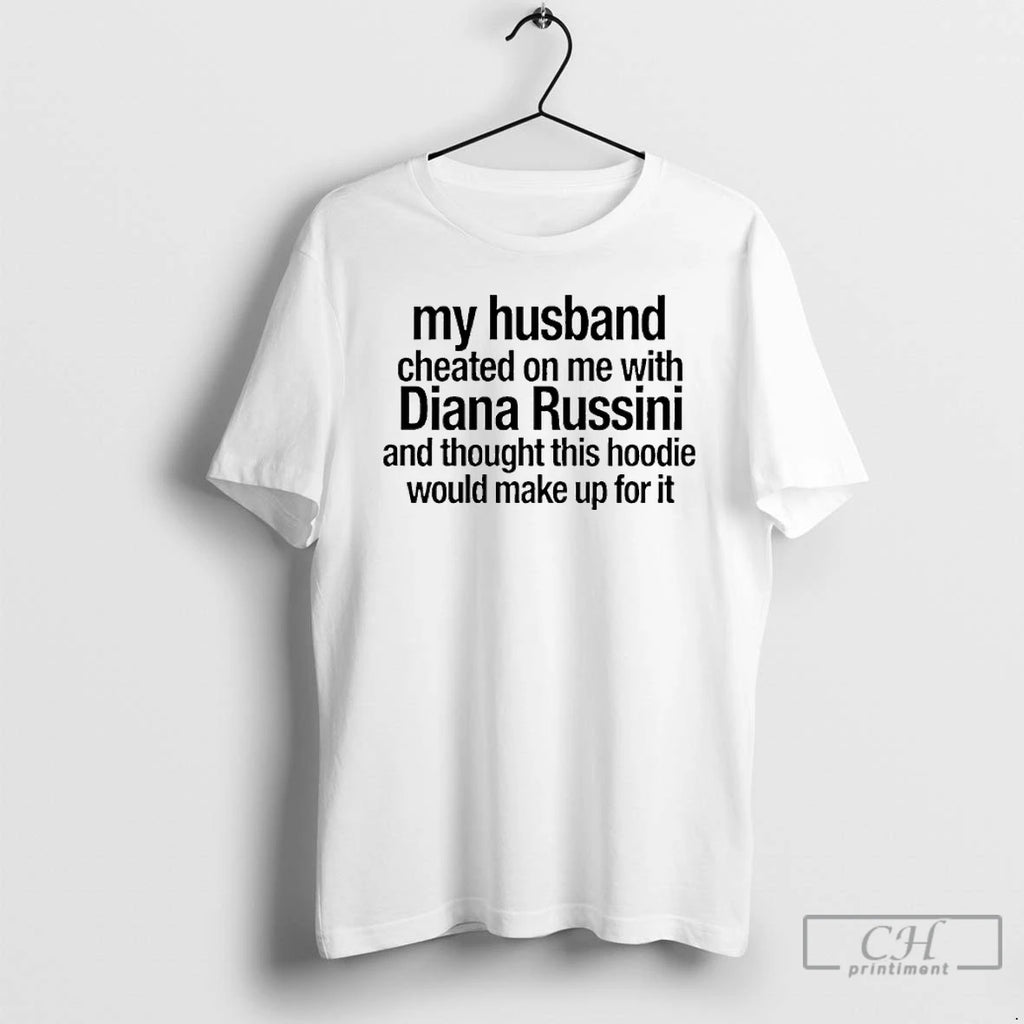 Classic My Husband Cheated On Me With Diana Russini