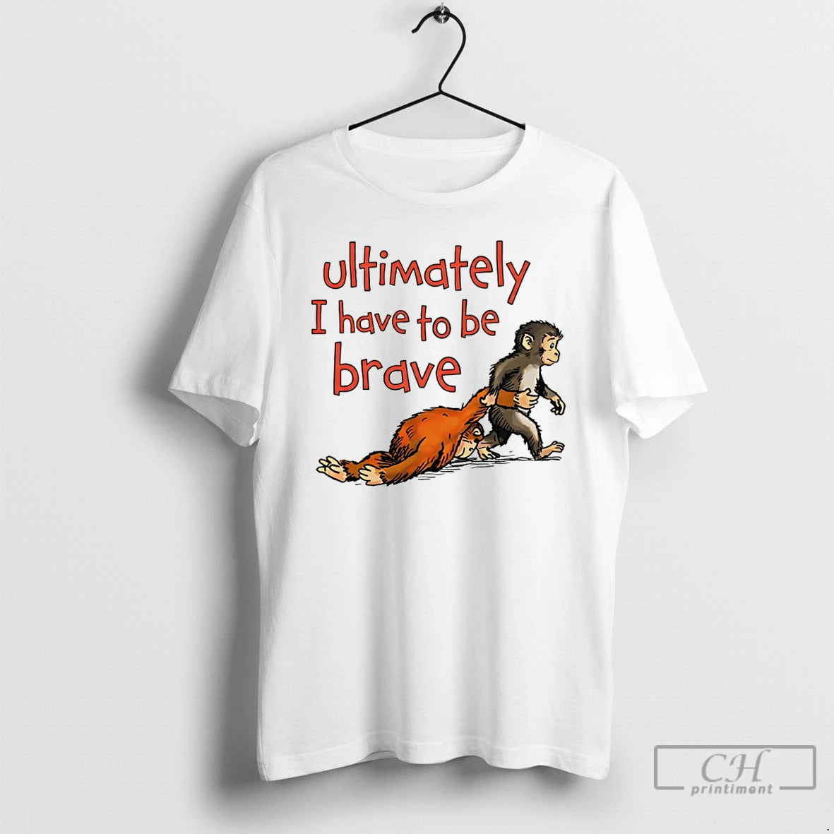 Classic Panchi Ultimately I Have To Be Brave T-Shirts, Hoodie, Sweatshirt | HypeDripTees.com