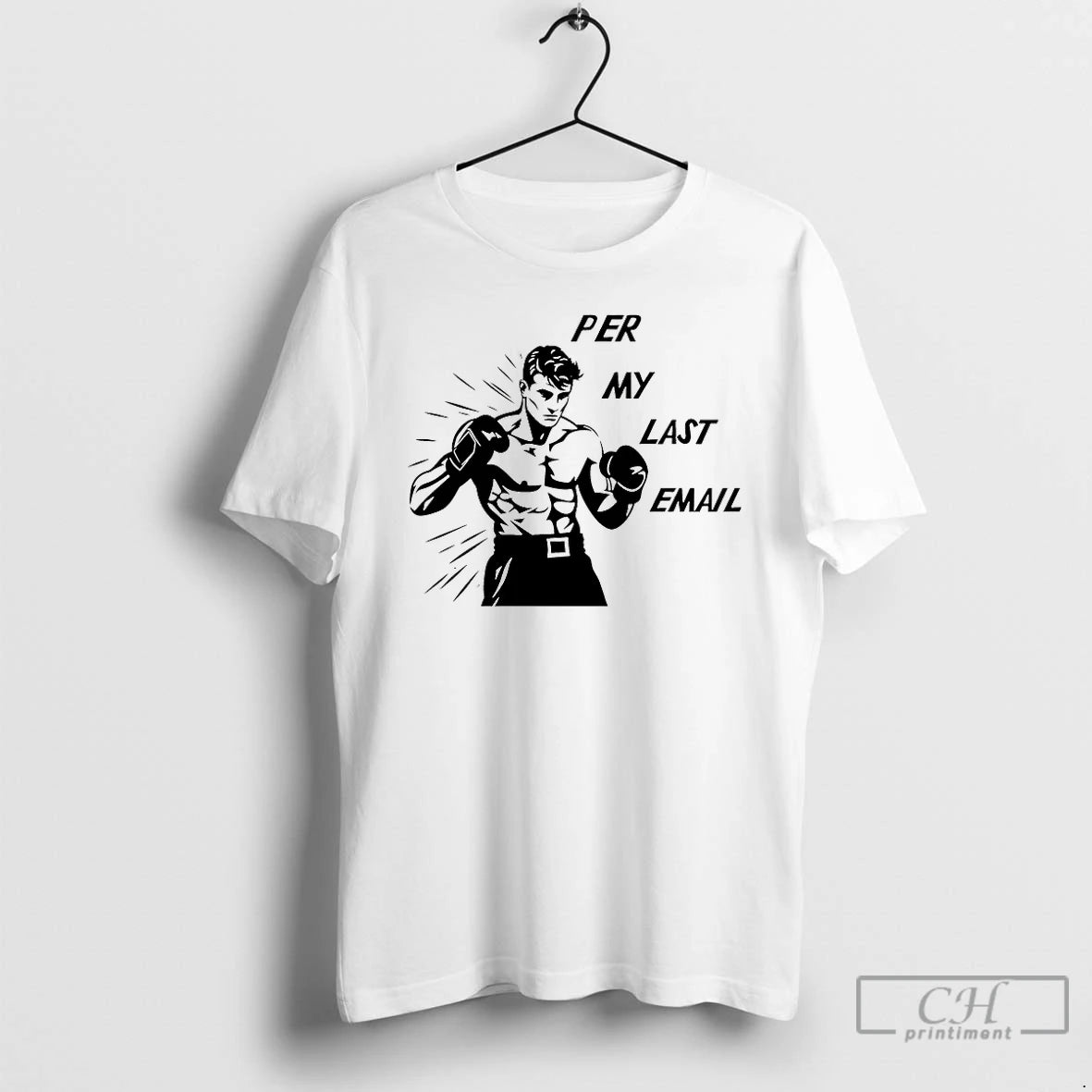 Classic Per My Last Email T-Shirts, Hoodie, Sweatshirt | HypeDripTees.com
