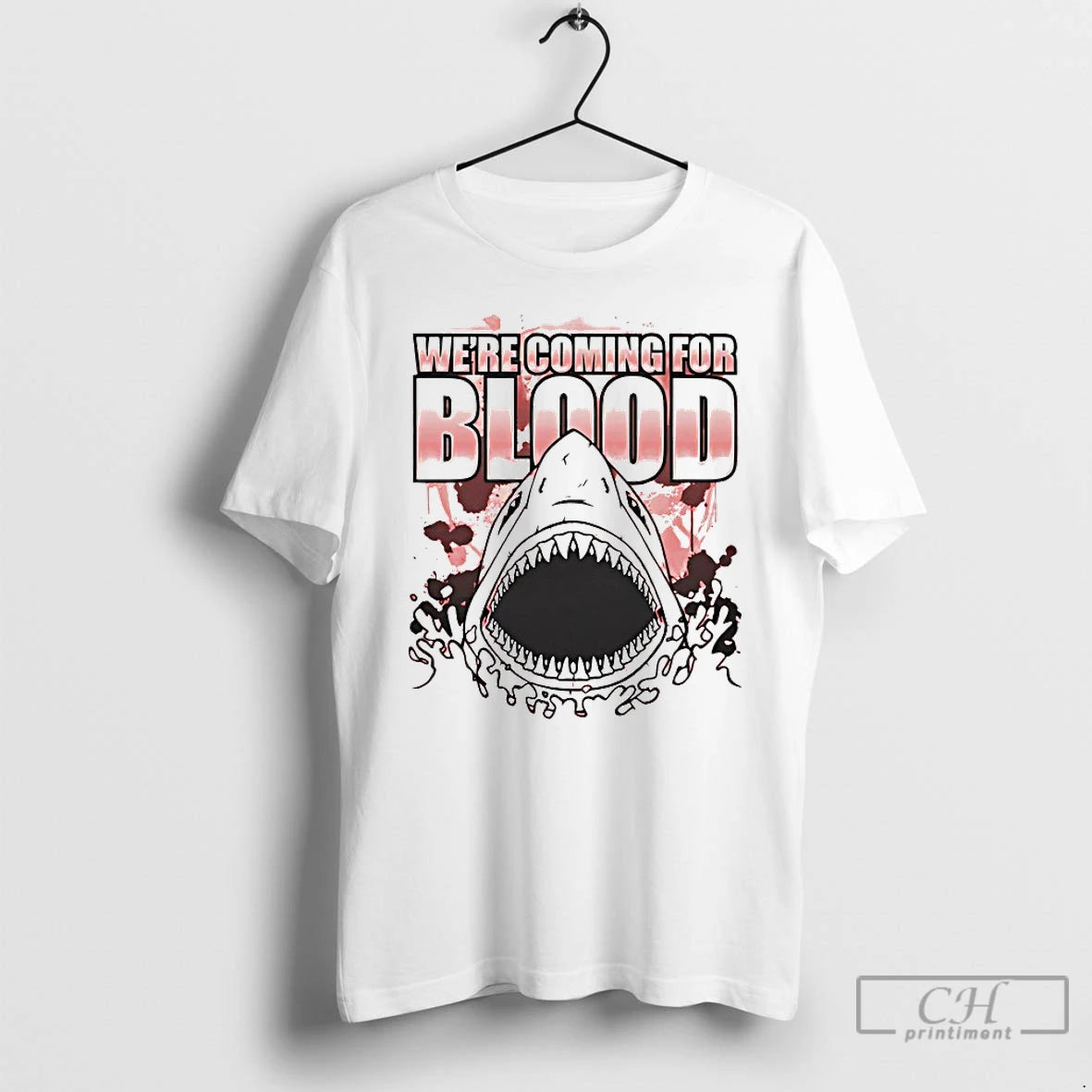 Classic Shark Were Coming For Blood T-Shirts, Hoodie, Sweatshirt | HypeDripTees.com