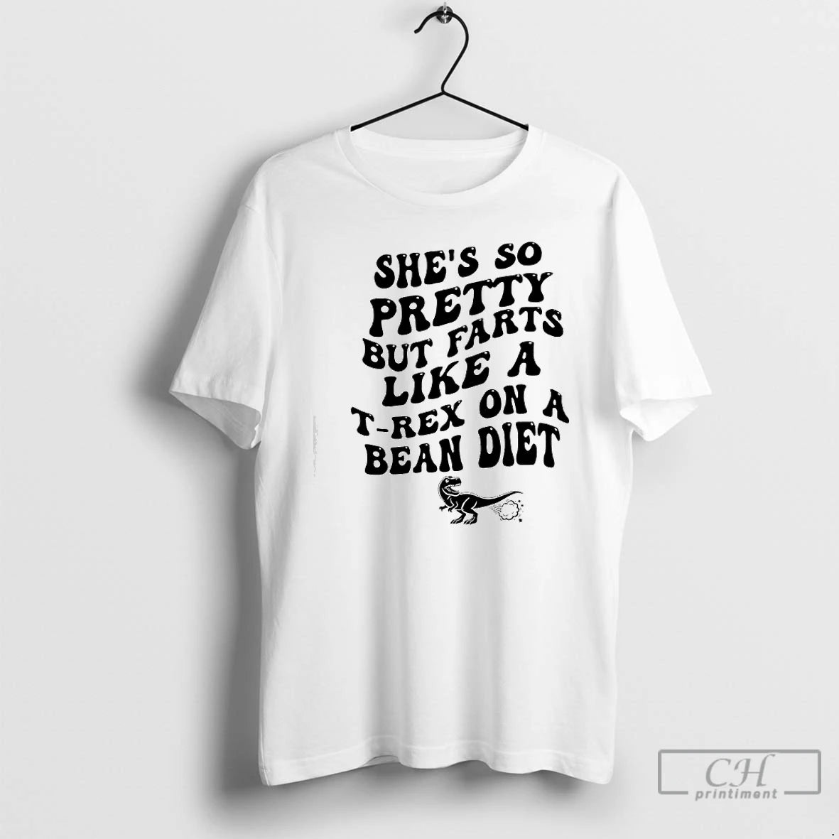 Classic Shes So Pretty But Farts Like A T Rex On A Bean Diet T-Shirts, Hoodie, Sweatshirt | HypeDripTees.com
