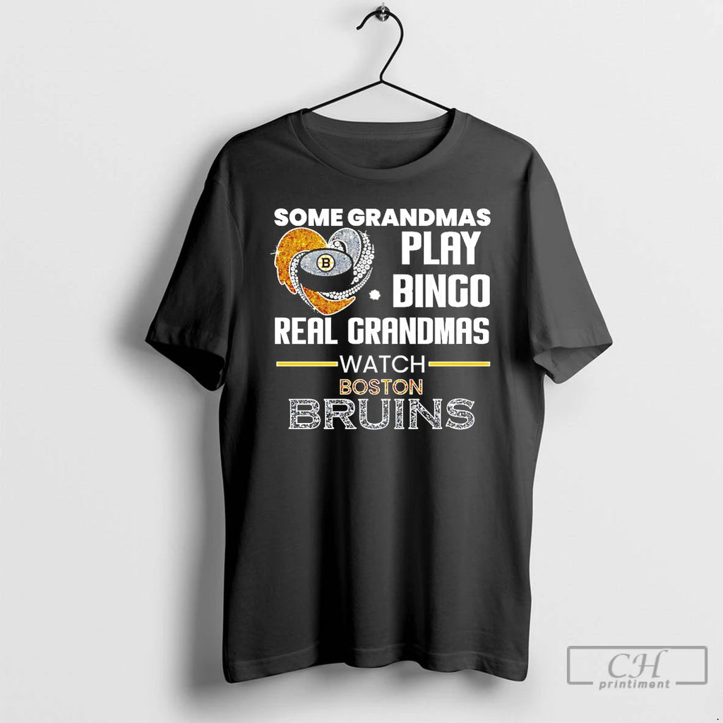 Classic Some Grandmas Play Bingo Real Grandmas Watch Boston Bruins