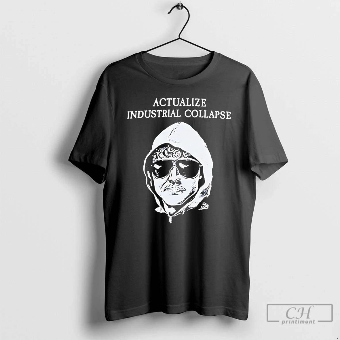 Classic Ted Kaczynski Actualize Industrial Collapse T-Shirts, Hoodie, Sweatshirt | HypeDripTees.com
