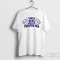 Classic This Girl Needs A Twisted Tea