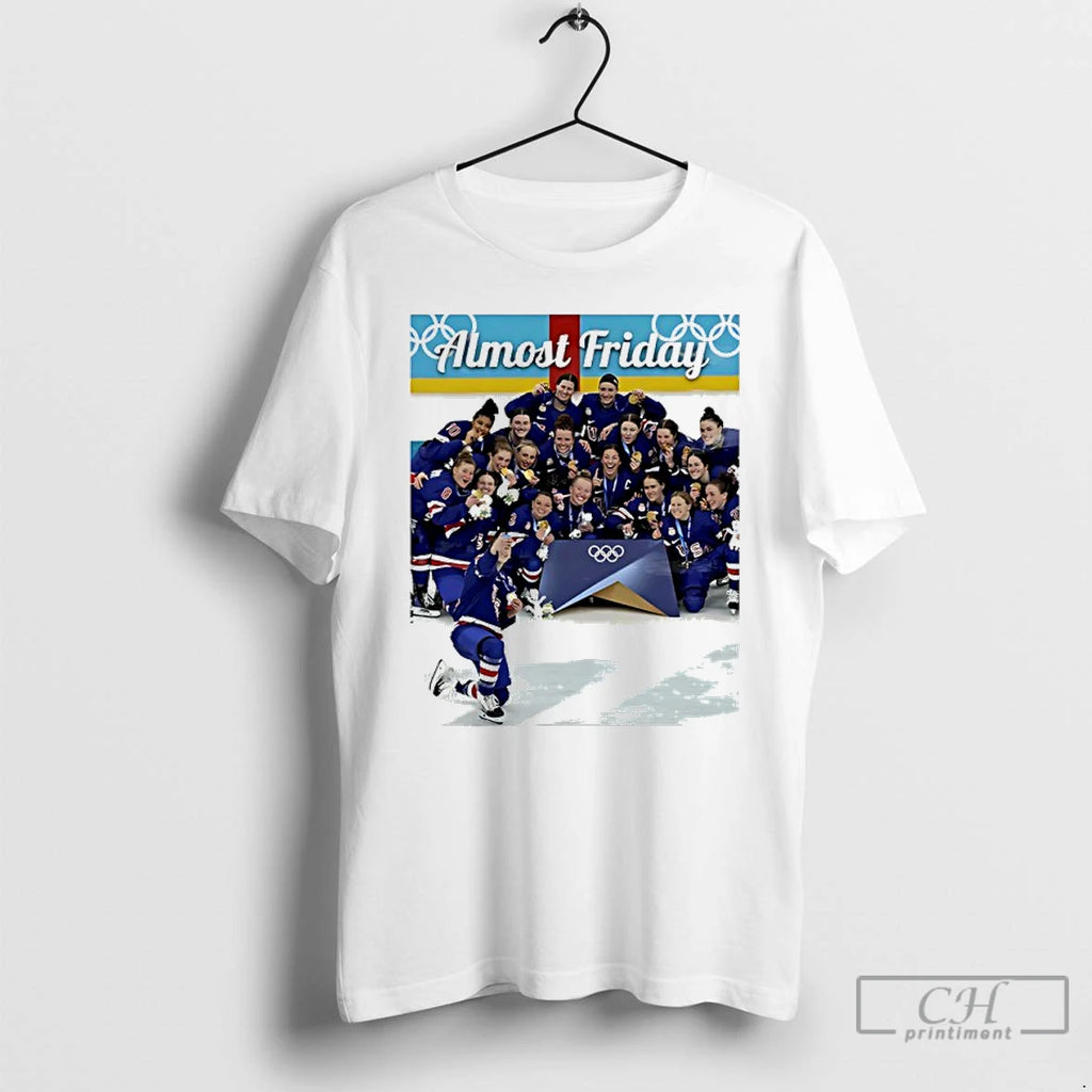 Classic Usa Womens Ice Hockey Celebrating Gold Medal At Olympics Selfie Almost Friday T Shirts