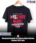 Cleveland Baseball 15.5 History Made Division Champs 2025 shirt