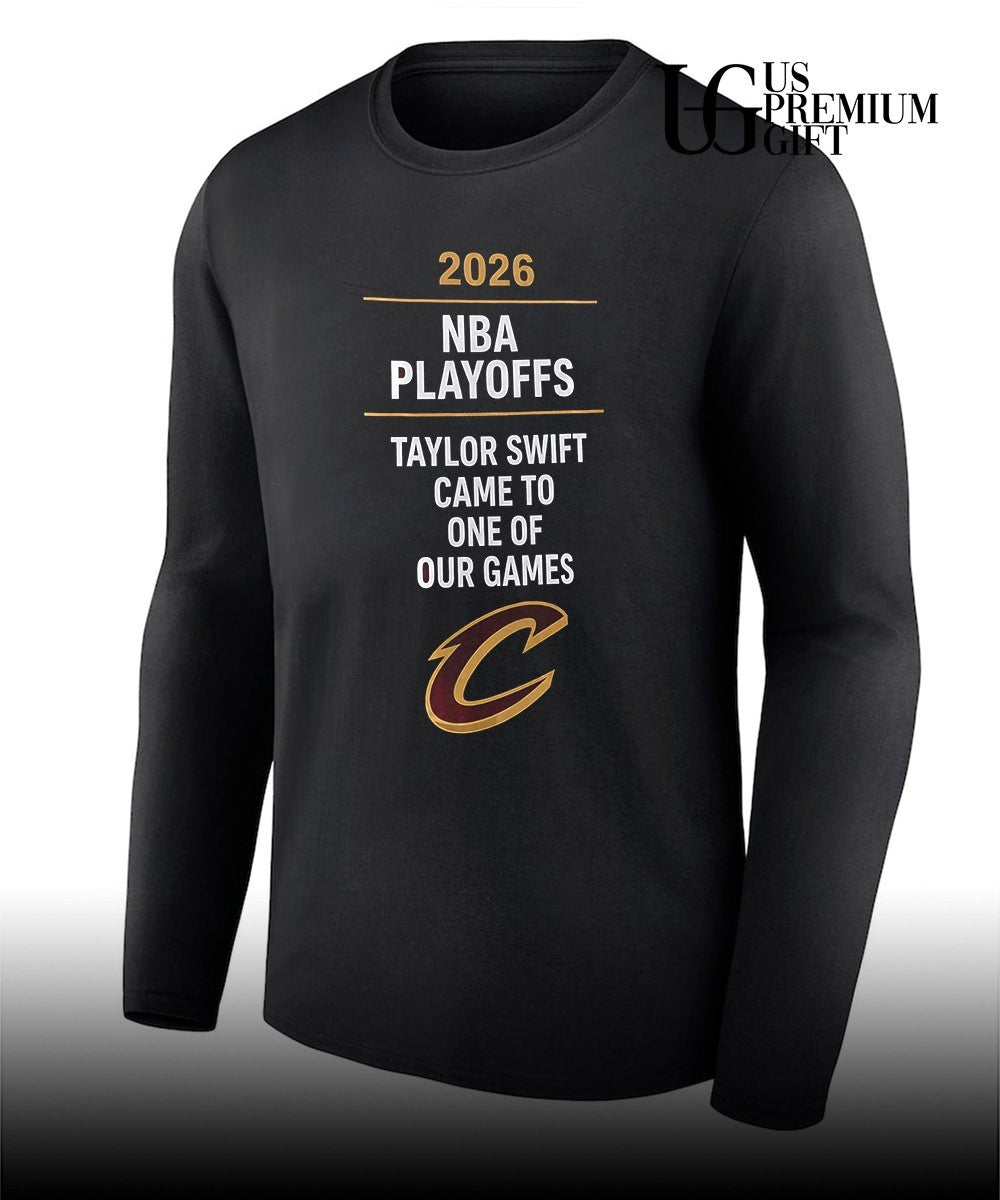 Cleveland Cavaliers 2026 NBA Playoffs Taylor came to one of our games shirt