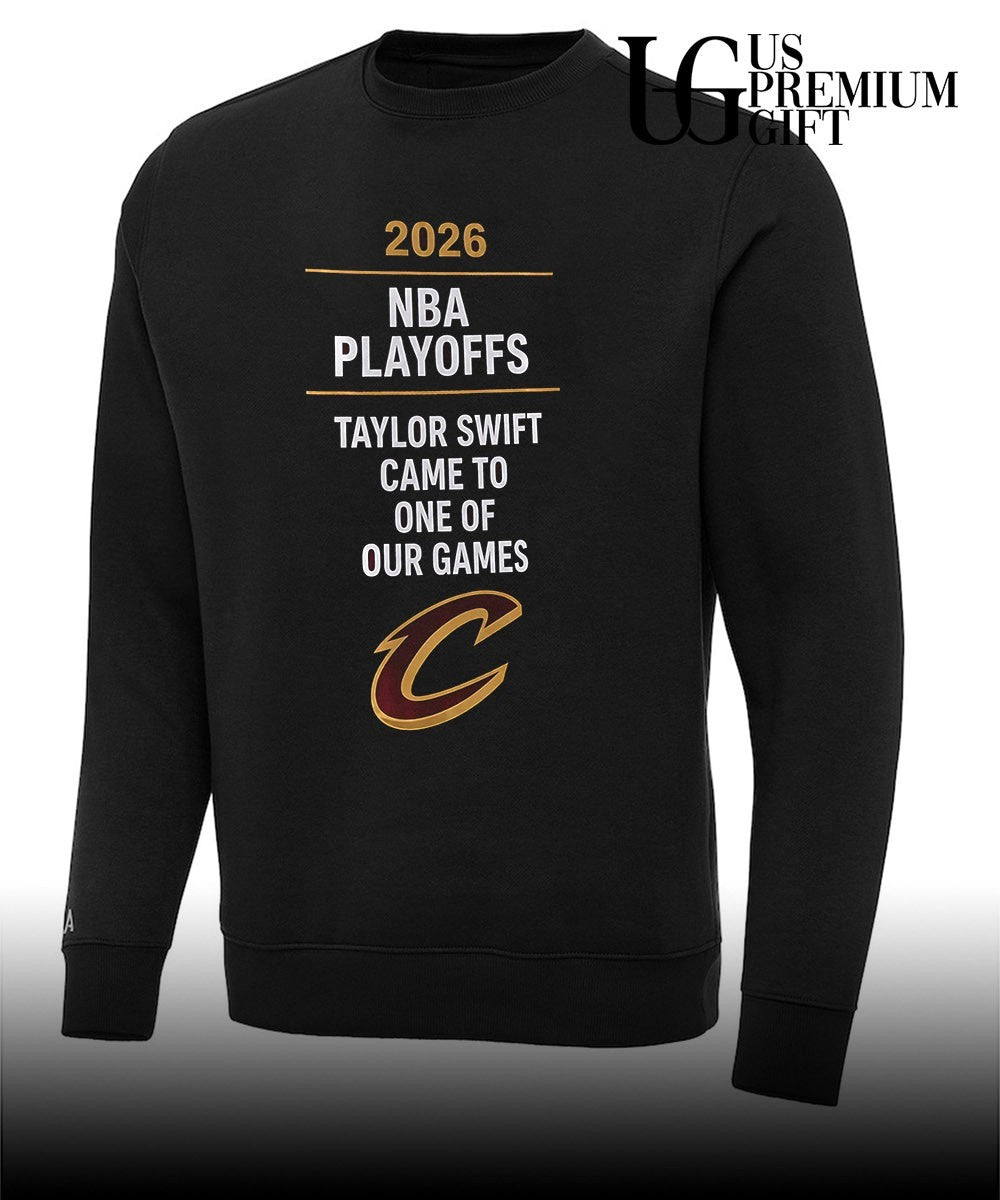 Cleveland Cavaliers 2026 NBA Playoffs Taylor came to one of our games shirt