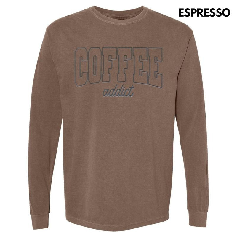 Coffee Addict PUFF Print Long Sleeve Comfort Colors T-Shirt Hoodie, Sweatshirt | HypeDripTees.com