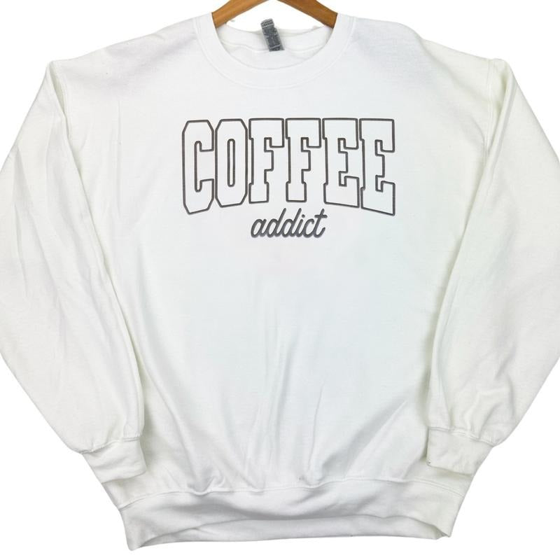 Coffee Addict Puff Print Gildan Sweatshirt T-Shirts, Hoodie | HypeDripTees.com