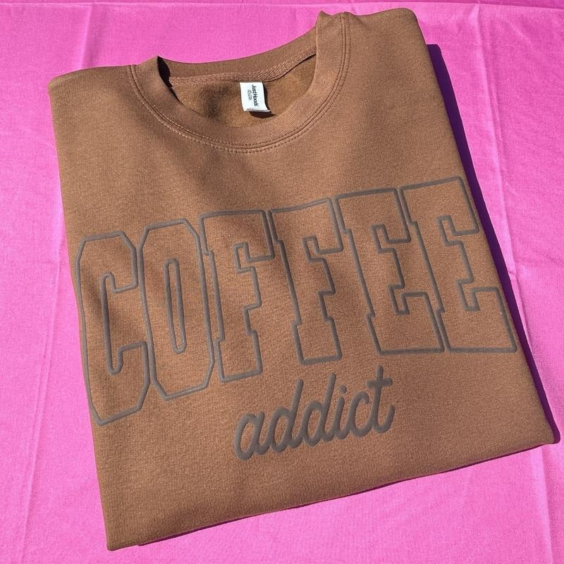 Coffee Addict Puff Print Just Hoods Sweatshirt T-Shirts, Hoodie | HypeDripTees.com