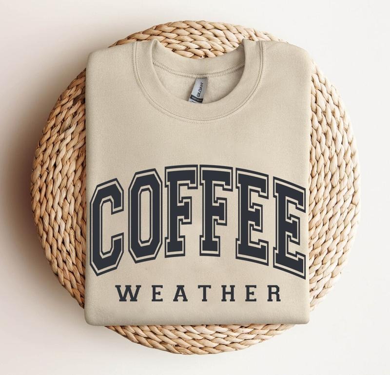 Coffee Weather Sweatshirt Menswear Hoodie Sweaters Tops T-Shirts | HypeDripTees.com