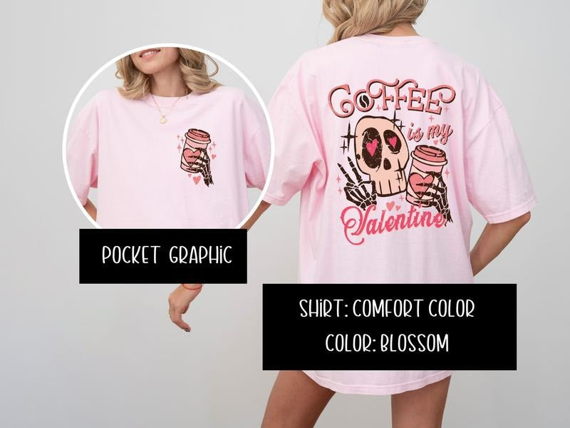 Coffee is My Valentine Sweatshirt & Women's Tops T-Shirts, Hoodie | HypeDripTees.com