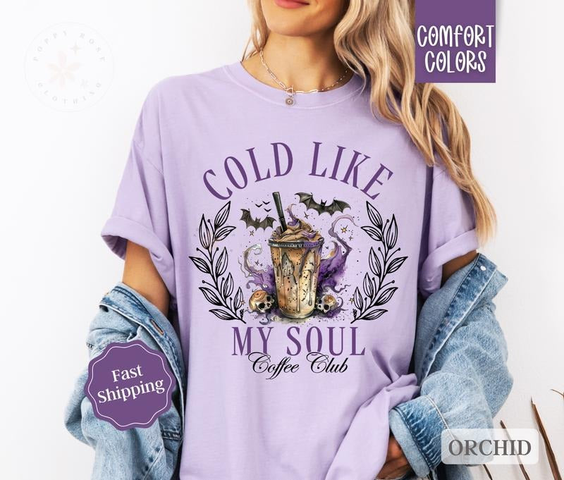 Cold Like My Soul Coffee Shirt Comfort Colors, Women's Halloween Tshirt, October Vibes Shirt for Women Oversized Crewneck...