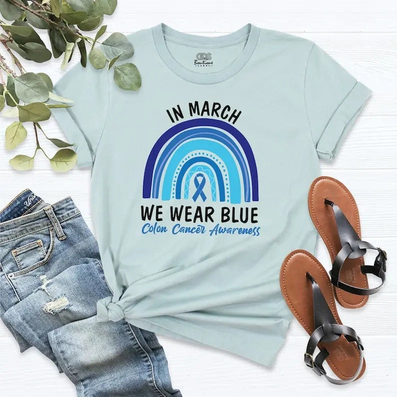 Colon Cancer Awareness Shirt Blue Rainbow Colon Cancer Shirts March We Blue Blue Ribbon Colon Cancer Shirt Cancer Support T-Shirts, Hoodie, Sweatshirt