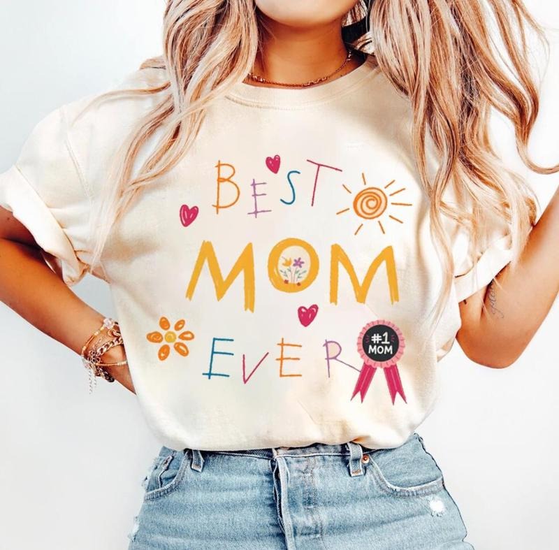 Comfort Colors Best Mom Ever T-Shirt Funny Mama Tee Vintage Mother Shirt Trendy Mom Gift, Gift Ideas Hoodie, Sweatshirt