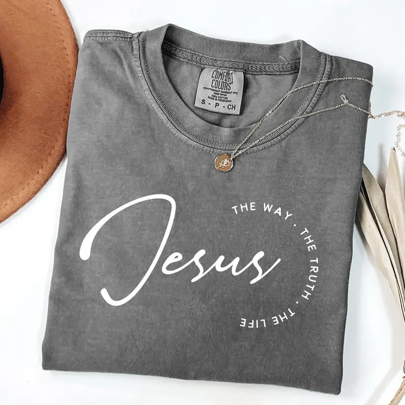 Comfort Colors Christian Jesus Shirt, Jesus The Way The Truth The Life T-Shirt, Christian Gift, Religious Shirt Hoodie,...