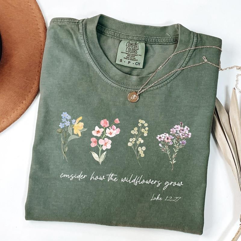 Comfort Colors Consider How The Wildflowers Grow Shirt, Luke 12:27 Shirt, Women's Bible T-Shirt, Motivational Faith...