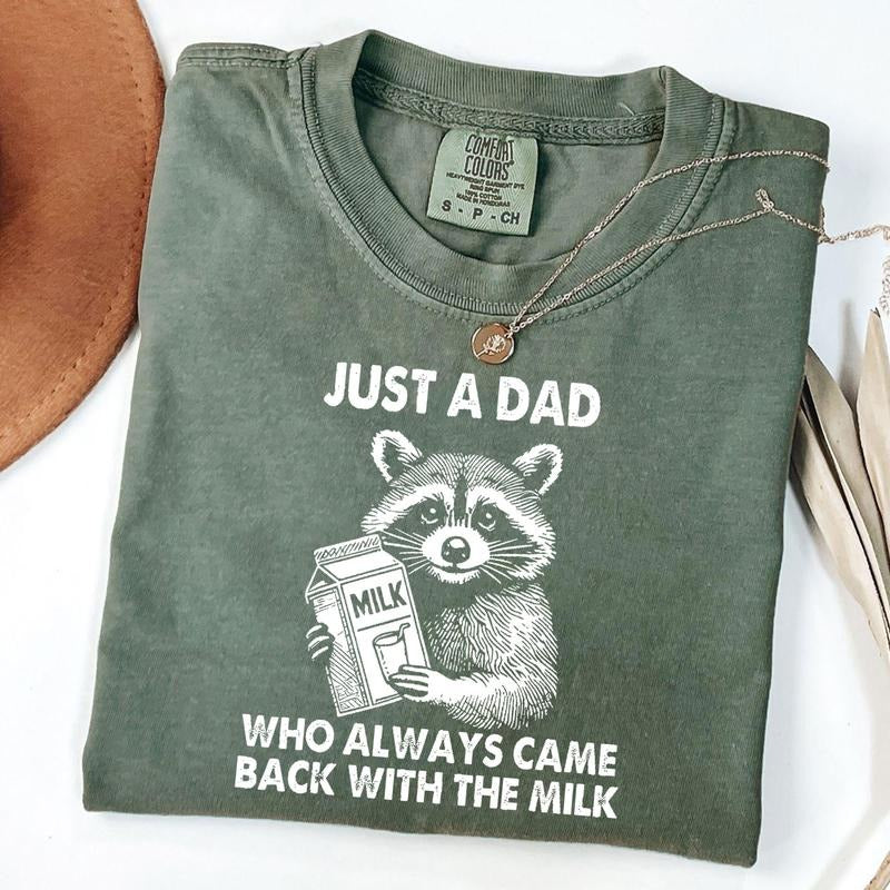 Comfort Colors Dad Just A Dad Who Always Came Back With The Milk Father Funny Shirt, New Dad Gift, Father's Day Gift,...